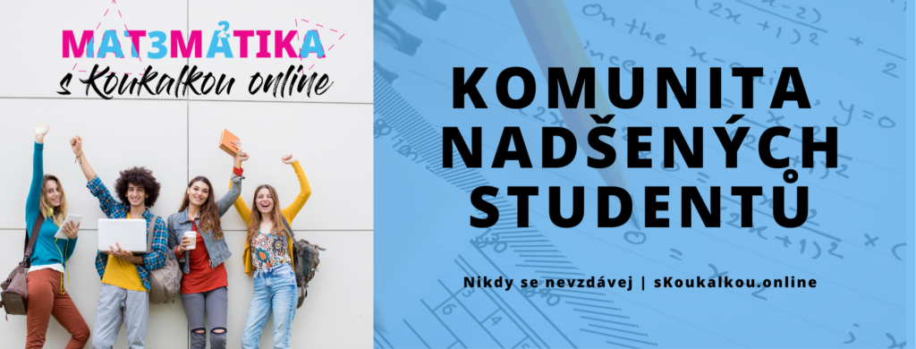 FB Skupina: Matematika a studijní tipy s Koukalkou