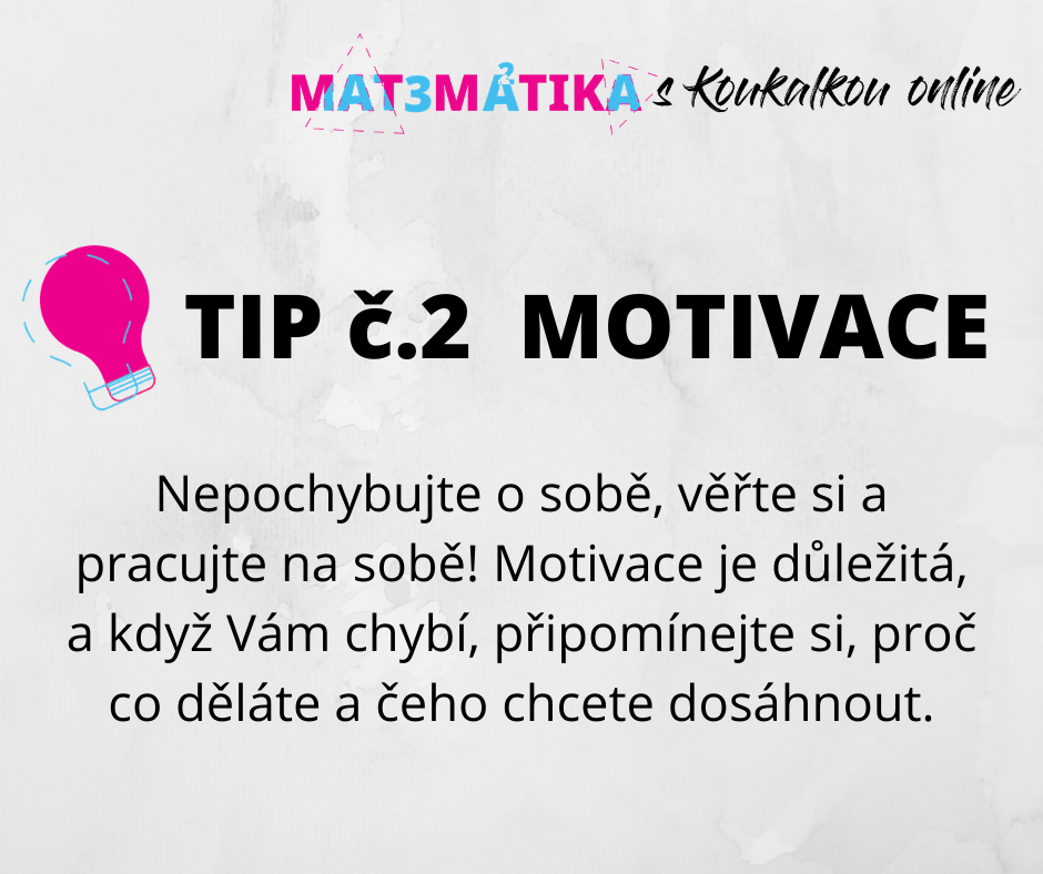 Motivace nejen pro studenty aneb tip jak se motivovat