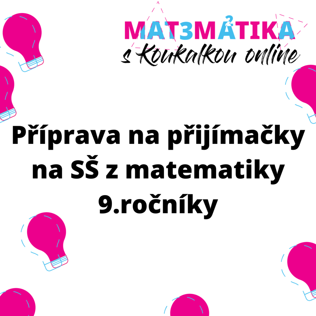 Příprava na přijímačky na SŠ z matematiky 9.ročník - členská sekce