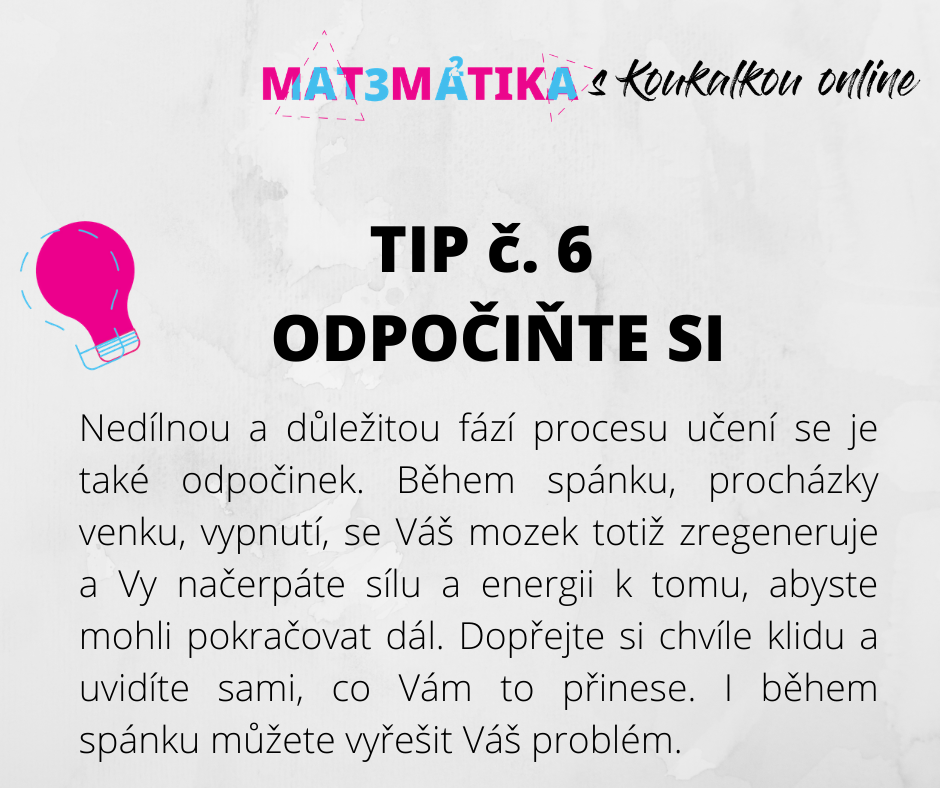 Doučování matematika Studijní tip: Odpočiňte si