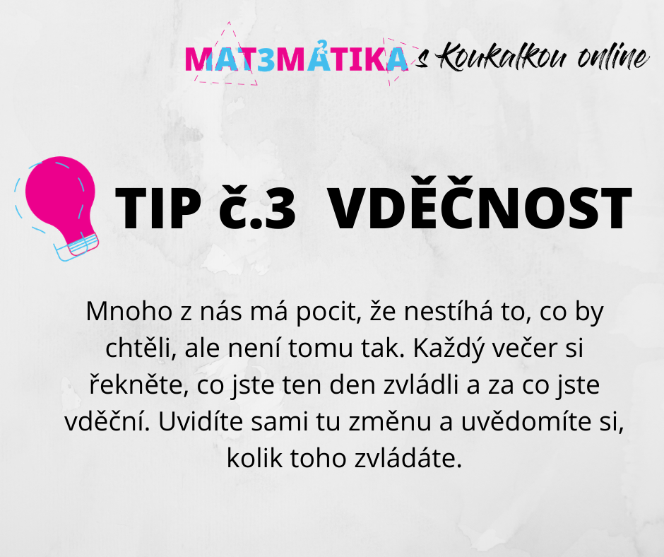 Tip č. 3 - vděčnost