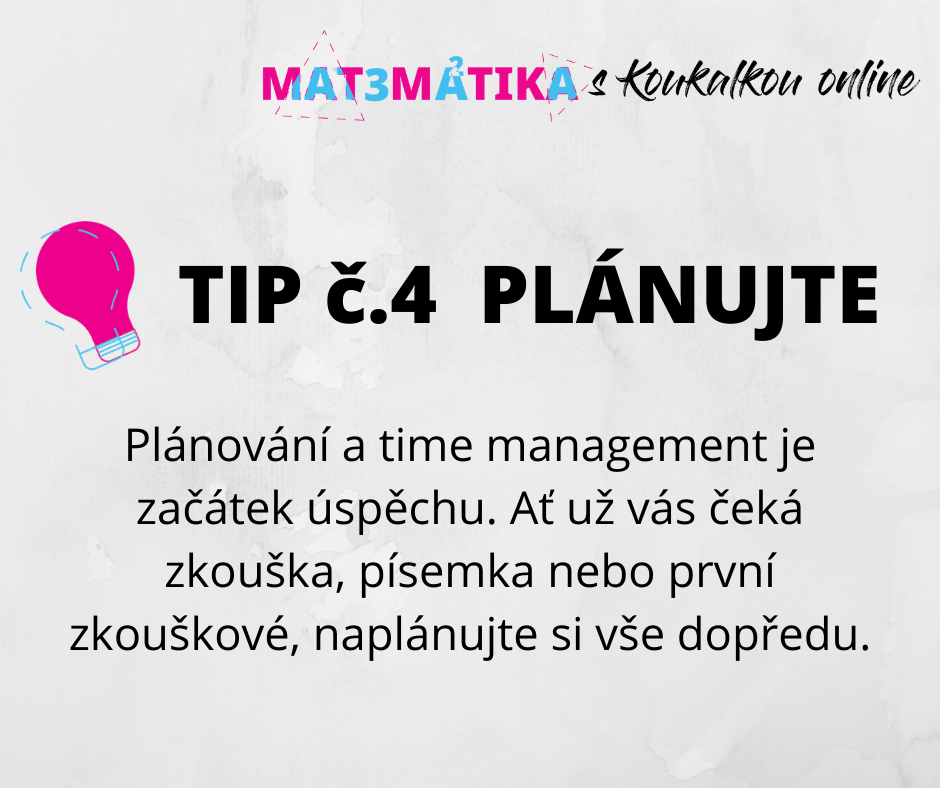 Tip č. 4 - Plánování